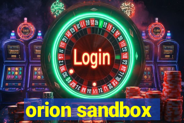 orion sandbox